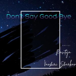 Don't Say Good Bye