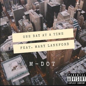 One Day at a Time (feat. Mary Lankford) [Explicit]