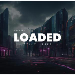 Loaded (feat. Pree Mayall) [Explicit]