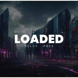 Loaded (feat. Pree Mayall) (Explicit)