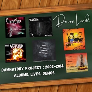 Damnatory Project : 2003-2014 / Albums Lives Demos