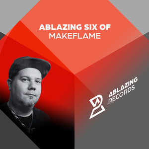 Ablazing Six of MakeFlame