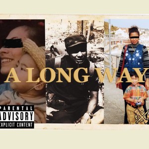 A LONG WAY (feat. KAMEN THOUGHT & KYI) [Explicit]