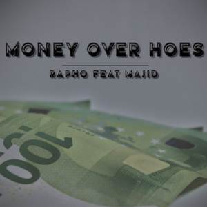 Money over Hoes