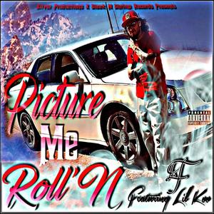 Picture Me Roll'n(feat. Lil Koo) (Explicit)