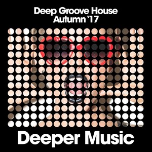 Deep Groove House (Autumn '17)