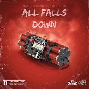 All Falls Down (feat. Krys Riches) [Explicit]