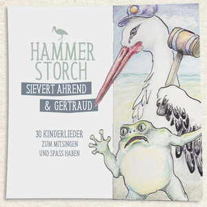 Hammerstorch-30 Kinderlieder zum mitsingen und Spaß haben