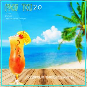 Mai Tai 2.0 (feat. Dvinci & Jessica Saint Georges)