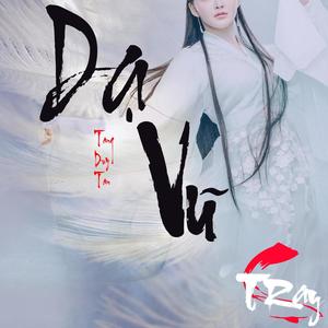 Dạ Vũ (Tray C Remix)