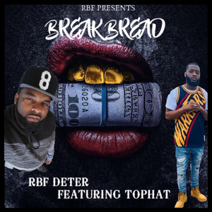 Break Bread (Explicit)