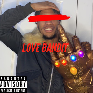 Love Bandit (Explicit)