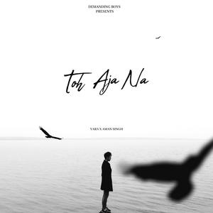 Toh Aja Na
