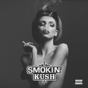 Smokin' Kush(feat. Milton Bradley) (Explicit)