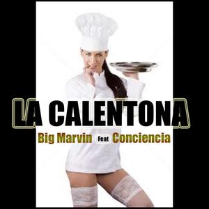 La Calentona(feat. Conciencia)