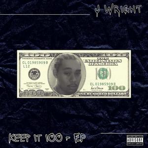 Keep It 100 - EP (Explicit)