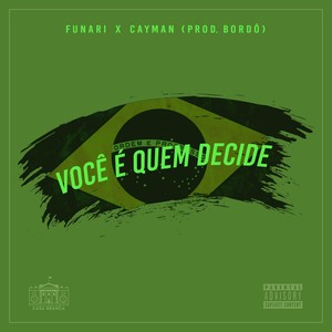 Você é Quem Decide (Explicit)