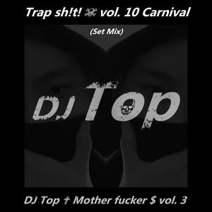 DJ Top ✟ Mother ****er $ vol. 3