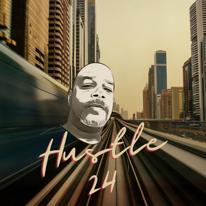 Hustle 24 (Explicit)