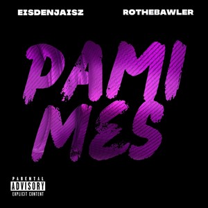 Pami Mes (Explicit)