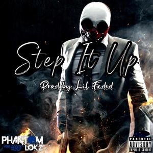 Step It Up (Explicit)