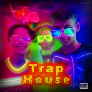 Trap House (Explicit)