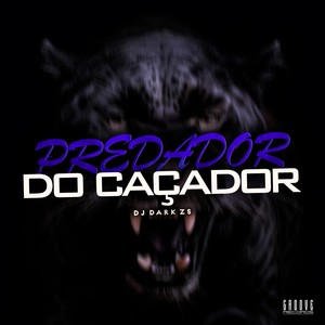 Predador Do Caçador (Explicit)