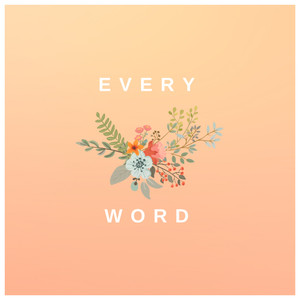 Every Word
