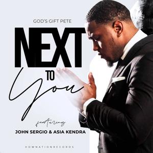 Next to You (feat. John Sergio & Asia Kendra)