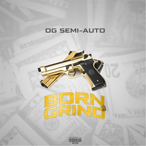 Born to Grind (Explicit)