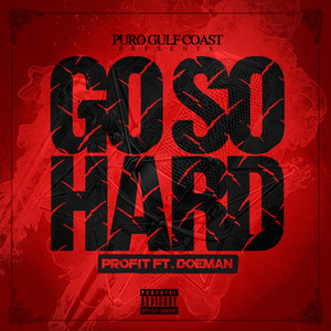 Go So Hard(feat. Doeman) (Explicit)