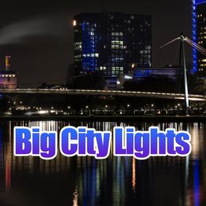 Big City Lights (Explicit)