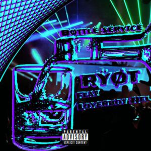 bøttlë sërvicë (feat. Loverboy Nel) (Explicit)