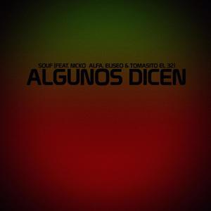 Algunos Dicen (feat. Nicko Alfa, Eliseo & Tomasito El 32)