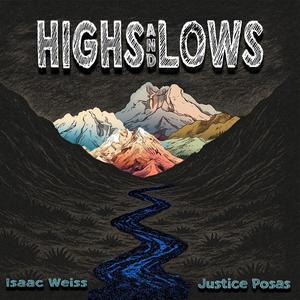 Highs and Lows (feat. Justice Posas)