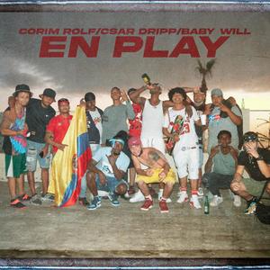 En Play (feat. Csar Drip & Baby Will)