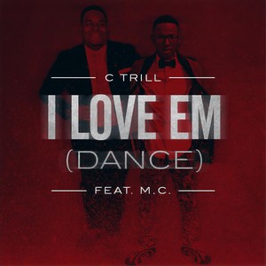 I Love Em(Dance)[feat. M.C.]