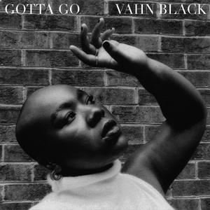 Gotta Go (Single Version)