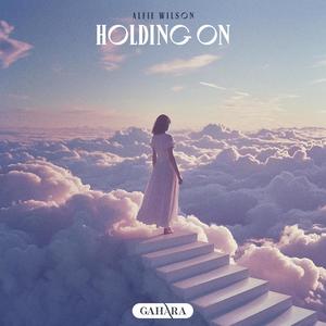 Holding On