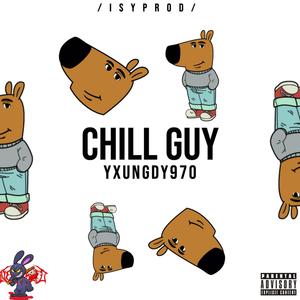 Chill Guy (feat. isyprod) [Explicit]