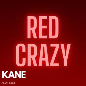 Red Crazy (feat. G.S.L.R) [Explicit]