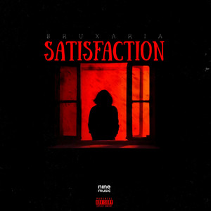 Bruxaria Satisfaction (Remix|Explicit)
