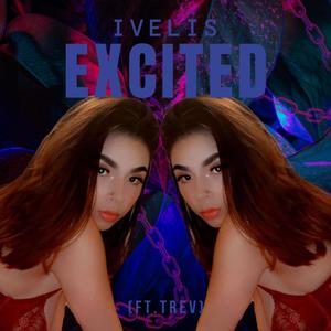 Excited (feat. Trev.)