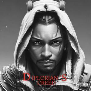 DIPLORIAN' S CREED (Explicit)