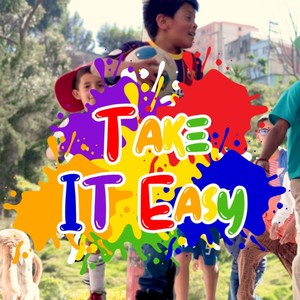 TAKE IT EASY