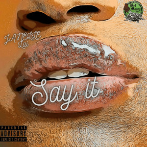Say It (Explicit)
