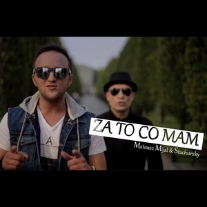 Za To Co Mam (Original Mix)