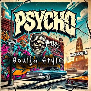 PSYCHO (feat. Prophesy & Insane) [Explicit]