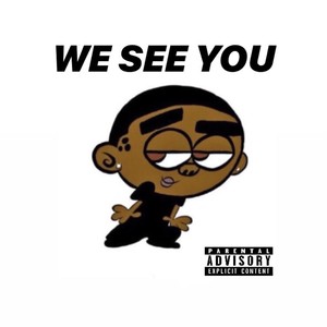 We See You (Explicit)