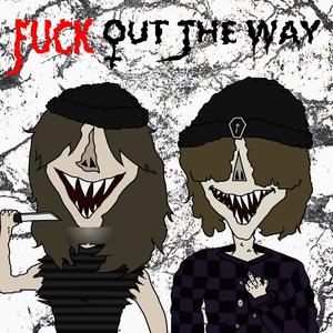 **** Out The Way!! (feat. deadzy) [Explicit]